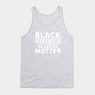 Black Secretary Lives Matter, Black History Month, BLM Protest Tank Top